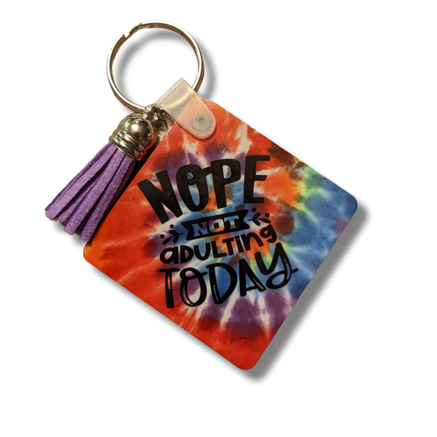 Nope Not Adulting Today Keychain