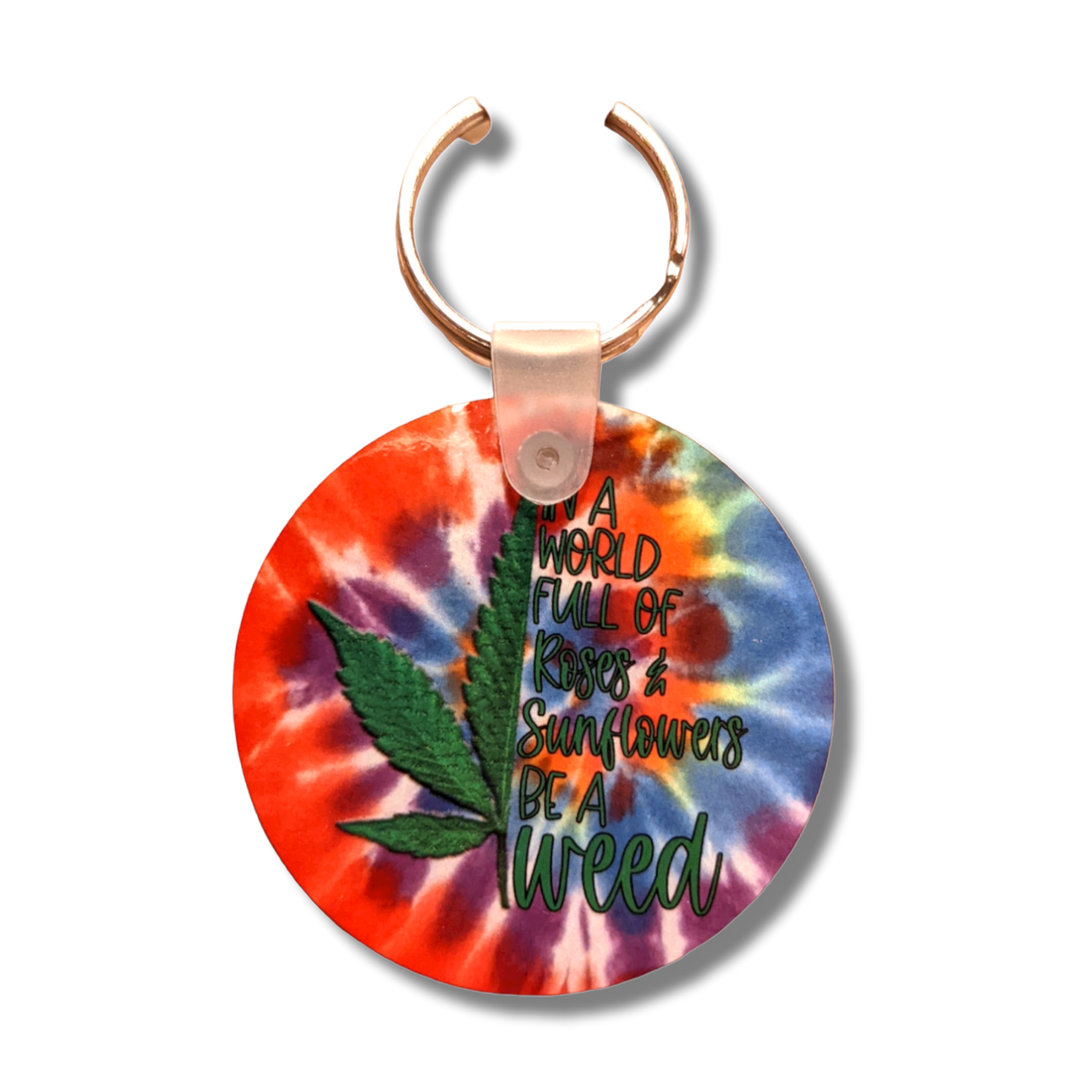Be a Weed Keychain